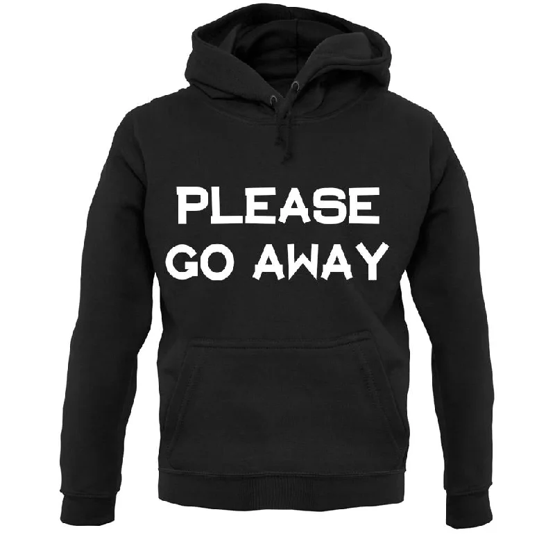 Pllease Go Away Unisex Hoodie Hoodie with Hem Drawcord Adjustable Customizable